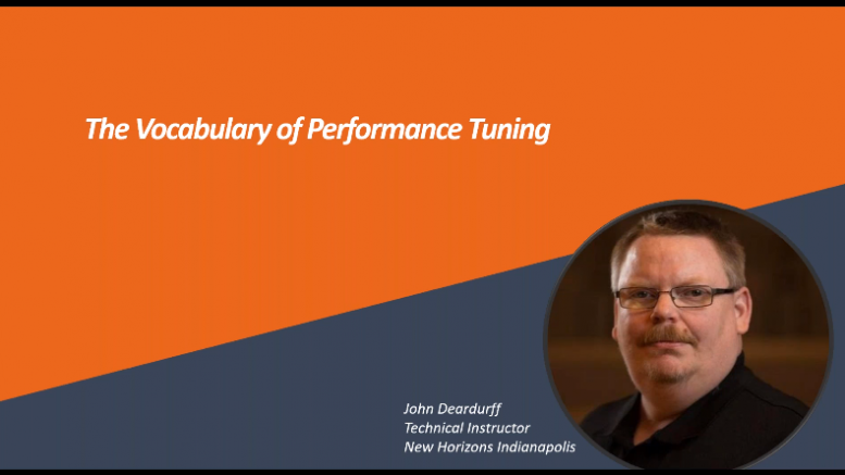 John Deardurff - The Vocabulary of Performance Tuning