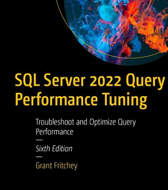 SQL Server 2022 Query Performance Tuning